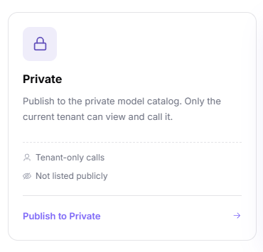 Select the Private model type so the model remains in the tenant-only catalog